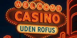 Oplev Online Casinoer uden ROFUS i Danmark Oplev Online Casinoer uden ROFUS i Danmark